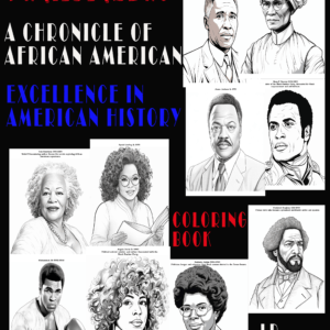 Trailblazers: A Chronicle of African American Excellence in American History Coloring Book